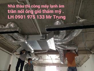 Cung cấp và thi công lắp đặt trọn gói máy lạnh âm trần nối ống gió thẩm mỹ 